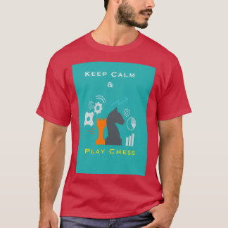 Camiseta Mantener la calma y jugar al ajedrez