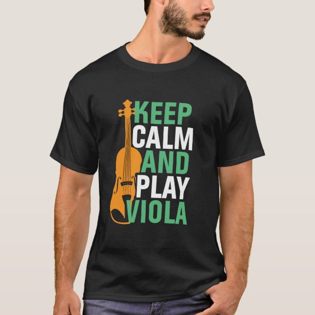 Camiseta Mantener la calma y jugar al violín de la viola (Anverso)