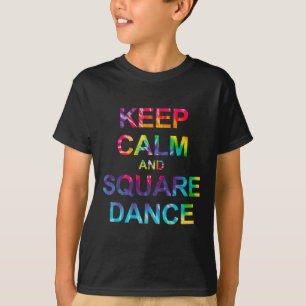 Camiseta Mantener La Calma Y La Baile Cuadrada