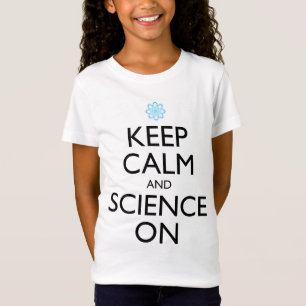 Camiseta Mantener La Calma Y La Ciencia En