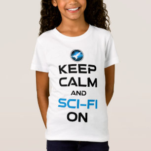Camiseta Mantener La Calma Y La Ciencia Ficción Activadas