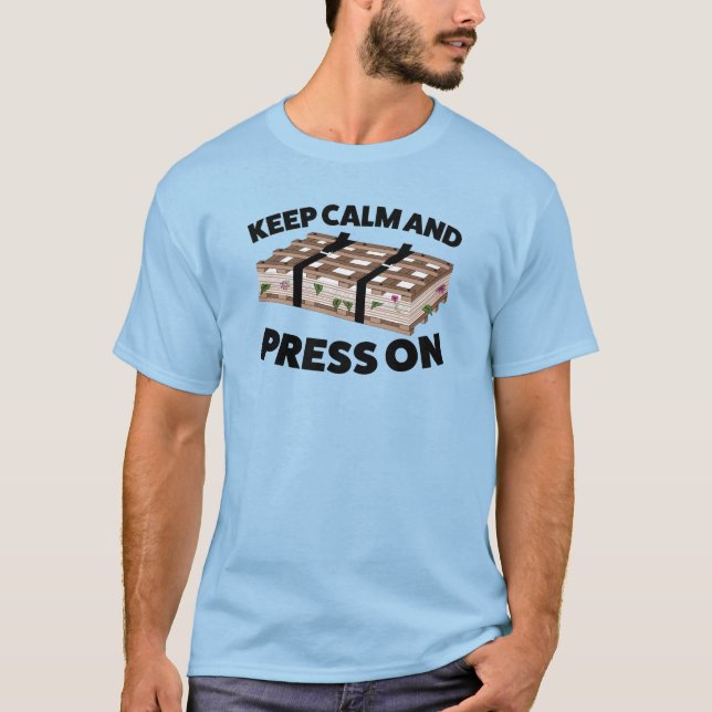 Camiseta Mantener la calma y la prensa encendida - Humor bo (Anverso)