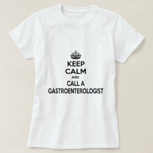 Camiseta Mantener la calma y llamar a un gastroenterólogo