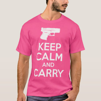 Camiseta Mantener La Calma Y Llevar - Regalos De Armas - Ca