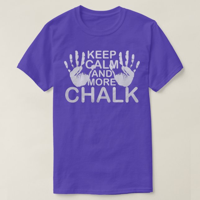 Camiseta Mantener La Calma Y Más Chalk Boulder Magnesia Cha (Diseño del anverso)