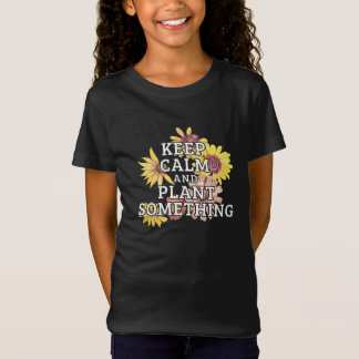 Camiseta Mantener la calma y plantar algo - Jardinero