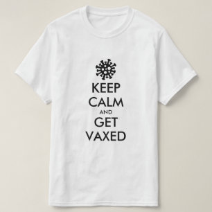 Camiseta Mantener La Calma Y Recibir La Vacunación En Cami