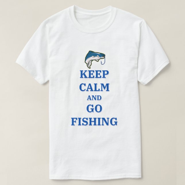 Camiseta Mantener la calma y salir de la pesca (Diseño del anverso)