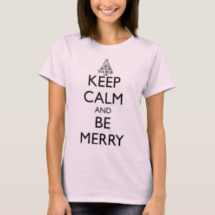 CAMISETA MANTENER LA CALMA Y SER FELIZ