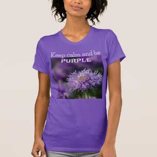 Camiseta Mantener La Calma Y Ser Morado/Aster Flor/