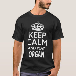 Camiseta Mantener la calma y tocar el instrumento musical d