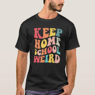 Camiseta Mantener la escuela de párvulos caseros rara mamá