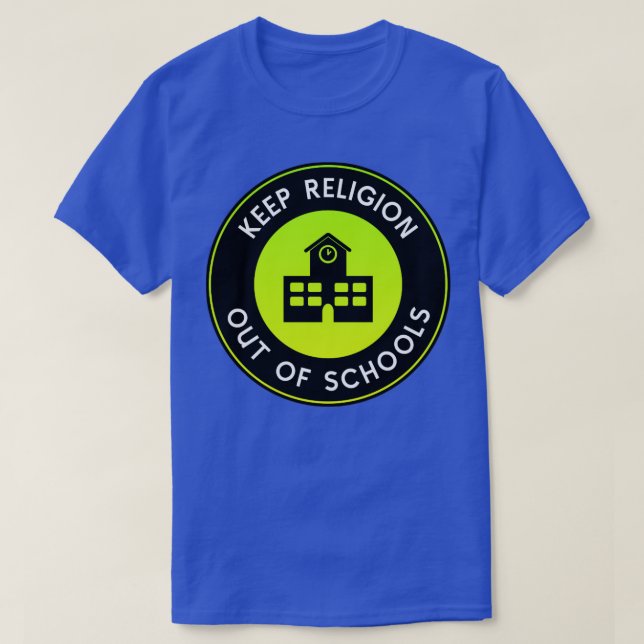 Camiseta Mantener La Religión Fuera De Las Escuelas (Diseño del anverso)