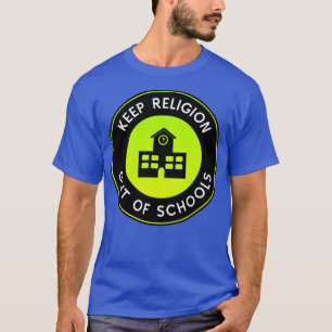 Camiseta Mantener La Religión Fuera De Las Escuelas