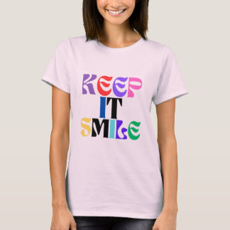 Camiseta Mantener la sonrisa