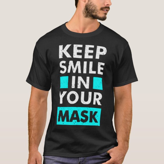 Camiseta Mantener la sonrisa en la máscara (Anverso)