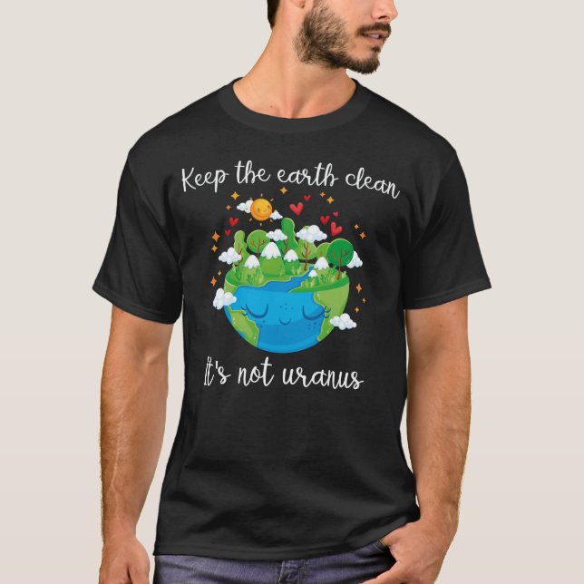 Camiseta mantener la tierra limpia no es urano (Anverso)