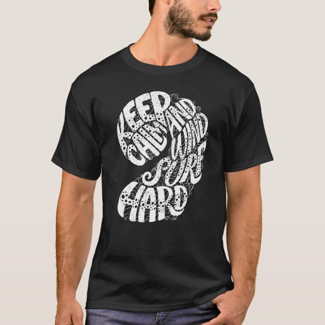 Camiseta Mantener La Tranquilidad Y El Surf En El Surf (Anverso)