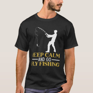 Camiseta Mantener La Tranquilidad Y Ir A Pescar Pescadores 