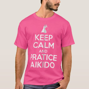 Camiseta Mantener La Tranquilidad Y Practicar El Aikido Mar