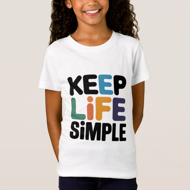 Camiseta Mantener la vida simple (Anverso)