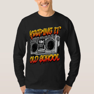 Camiseta Mantener la vieja escuela Hip Hop Retro Music Boom