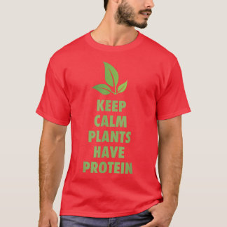 Camiseta Mantener Las Plantas Tranquilas Tienen Proteína Di