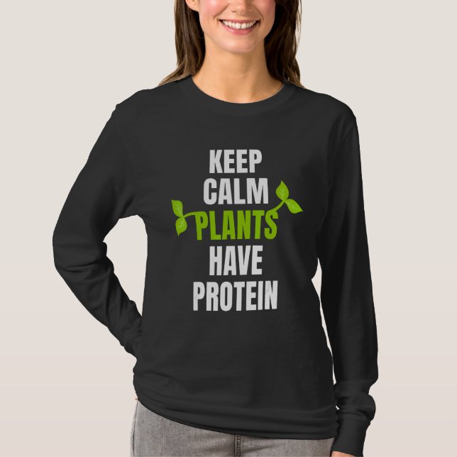 Camiseta Mantener Las Plantas Tranquilas Tienen Proteína Pa (Anverso)