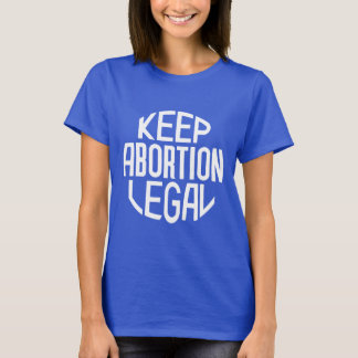 Camiseta Mantener legal el aborto