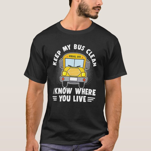 Camiseta Mantener mi bus limpio escuela de conducción de bu (Anverso)