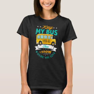 Camiseta Mantener mi controlador de bus escolar limpio