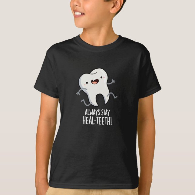 Camiseta Mantener siempre dientes sanos Dientes divertidos  (Anverso)