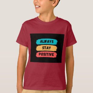 Camiseta Mantener siempre positivo