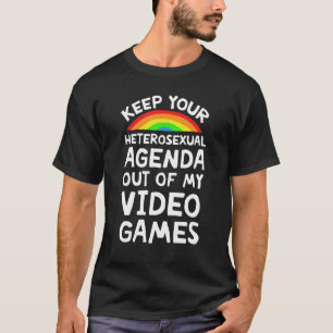 Camiseta Mantener Su Agenda Heterosexual Fuera De Mi Videoj