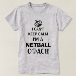 Camiseta Mantener tranquilo al entrenador de Netball Slogan