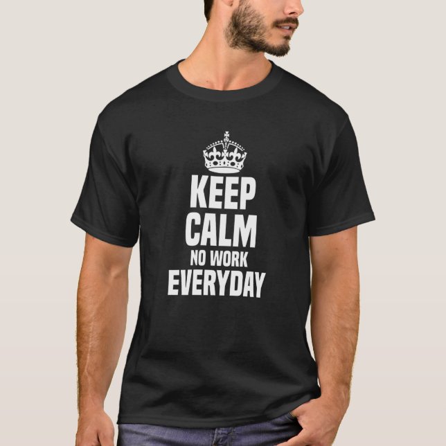 Camiseta Mantener tranquilo el desempleo de las personas de (Anverso)