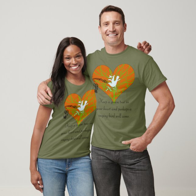 Camiseta Mantener un árbol verde en su corazón y tal vez (Unisexo)
