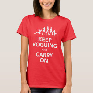 Camiseta Mantener Voguing y continuar en blanco o negro