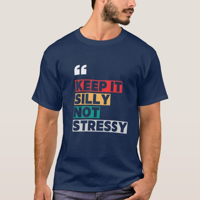 Camiseta Mantenerlo en silencio, no es un diseño de citas e (Anverso)
