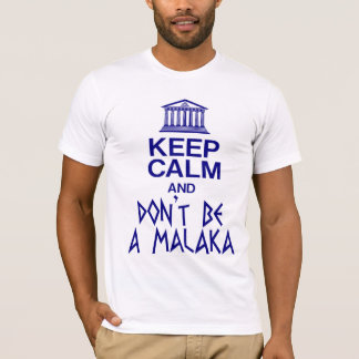 CAMISETA MANTENGA CALMA Y NO SEA MALAKA