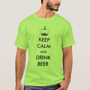 Camiseta Mantenga cerveza tranquila y de la bebida