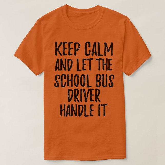 Camiseta Mantenga La Calle Y Deje Que El Conductor Del Auto (Diseño del anverso)