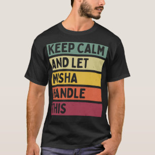 Camiseta Mantenga La Calle Y Deje Que Misha Maneje A Este P