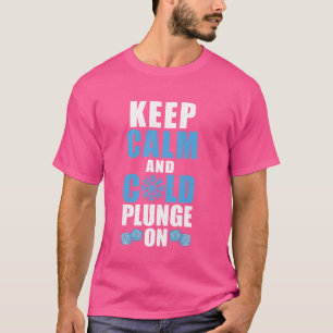 Camiseta Mantenga La Calle Y El Frío En La Bañera De Hielo