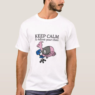 Camiseta Mantenga la calma y ajuste su silla Ergonomía labo