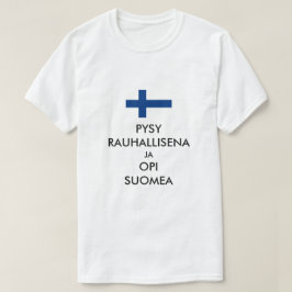 Camiseta mantenga la calma y aprenda finés en finés