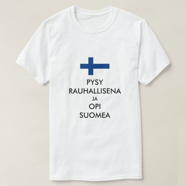 Camiseta mantenga la calma y aprenda finés en finés (Diseño del anverso)
