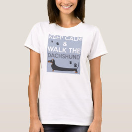 Camiseta Mantenga la calma y camine por el Dachshund