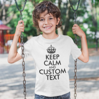 Camiseta Mantenga la calma y cree su propio Make Text aquí