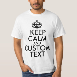 Camiseta Mantenga la calma y cree su propio Make Text aquí